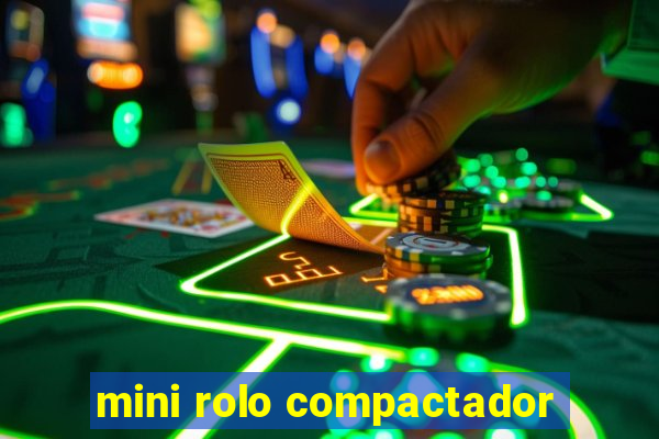 mini rolo compactador