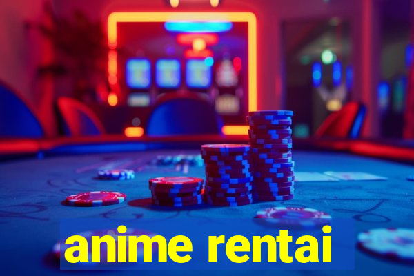 anime rentai