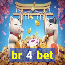 br 4 bet