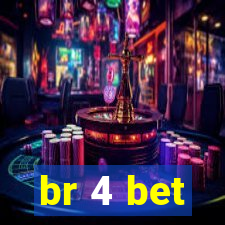 br 4 bet