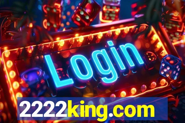 2222king.com