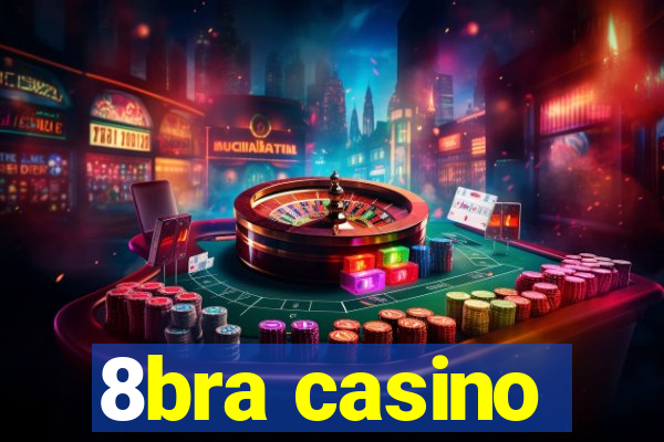 8bra casino