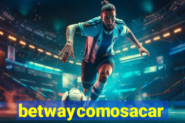 betwaycomosacar