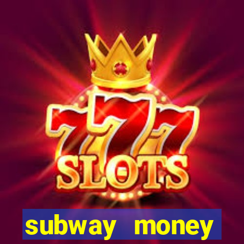 subway money deposito 1 real