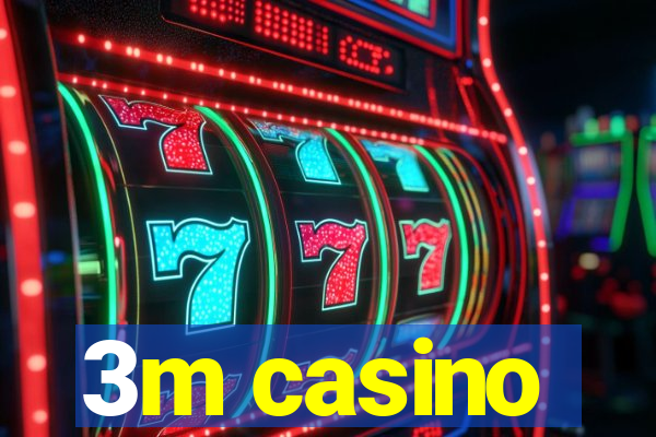 3m casino