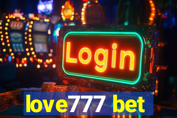 love777 bet