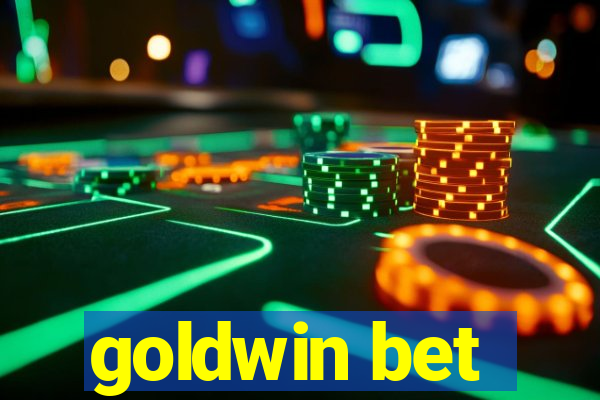 goldwin bet