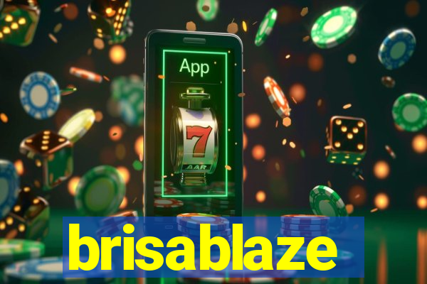 brisablaze