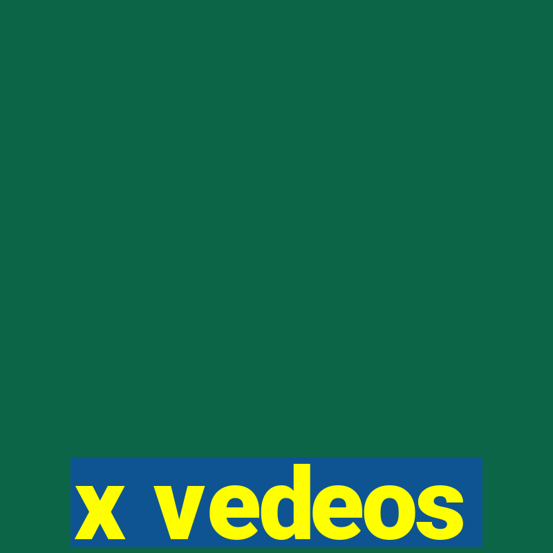 x vedeos