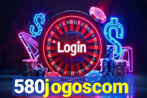 580jogoscom