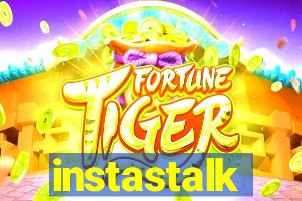 instastalk