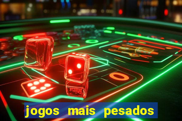 jogos mais pesados android 2024