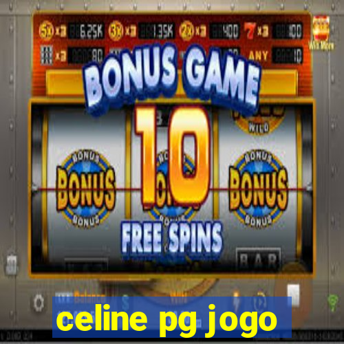 celine pg jogo