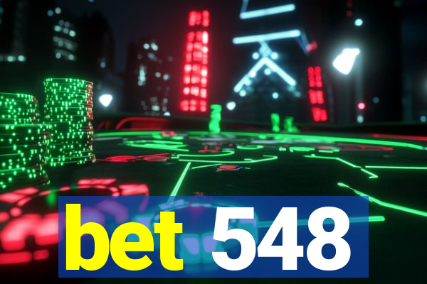 bet 548