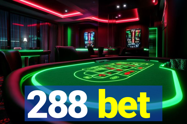 288 bet