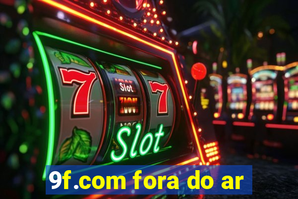 9f.com fora do ar