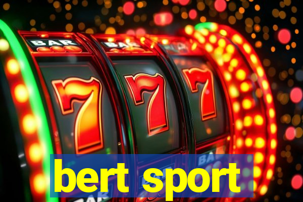 bert sport