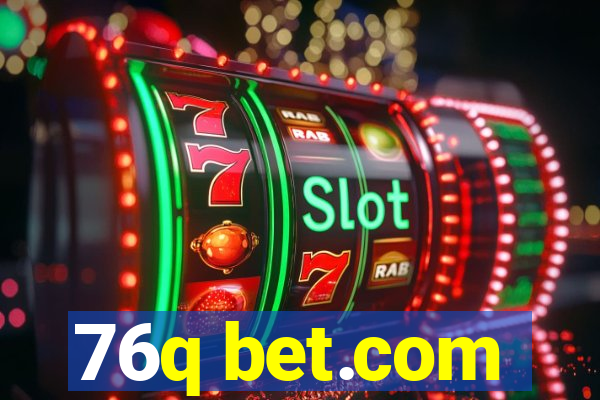 76q bet.com