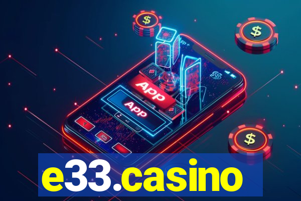 e33.casino