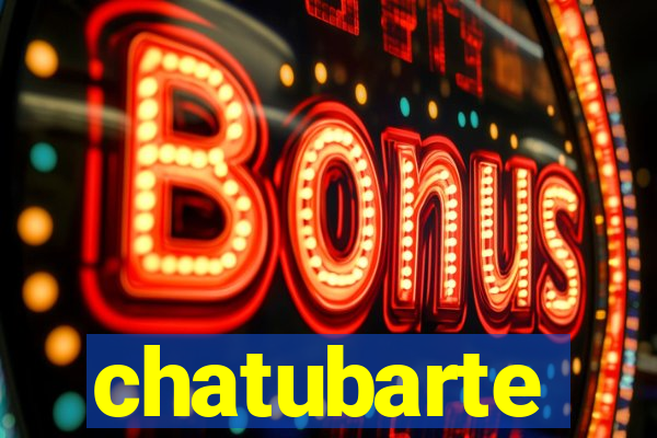 chatubarte