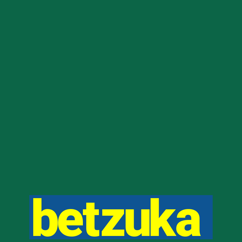 betzuka