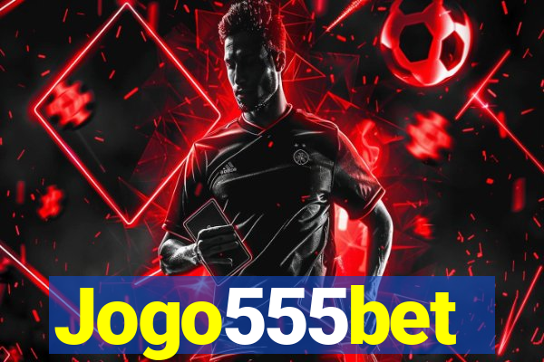 Jogo555bet