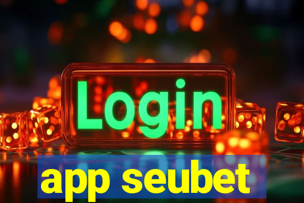 app seubet