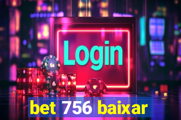 bet 756 baixar