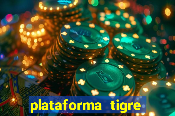 plataforma tigre pagando no cadastro