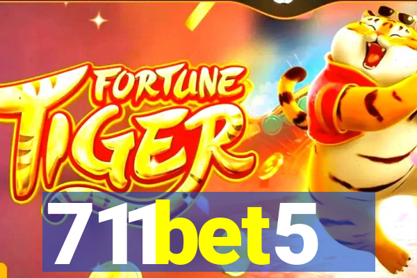 711bet5