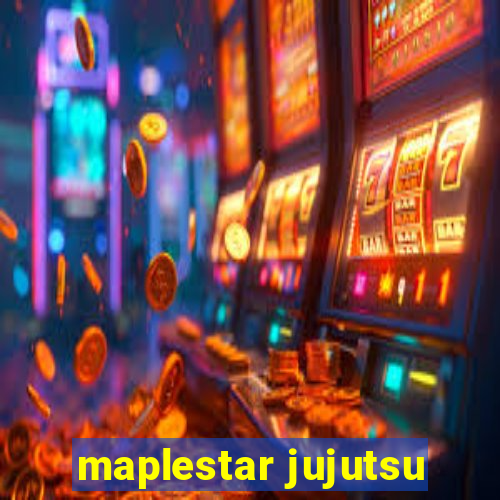 maplestar jujutsu