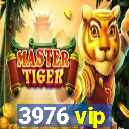 3976 vip