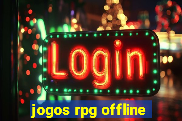 jogos rpg offline