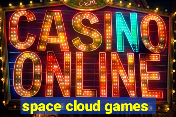 space cloud games