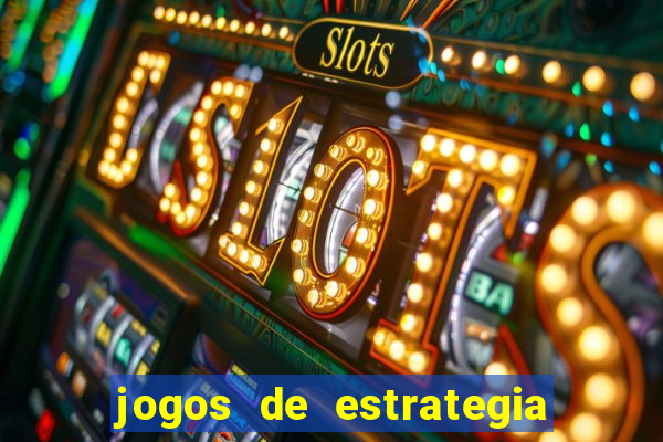 jogos de estrategia e raciocinio