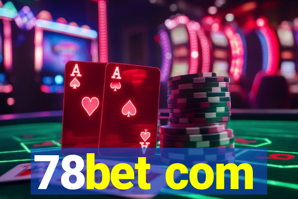 78bet com