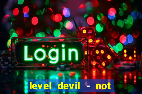 level devil - not a troll game