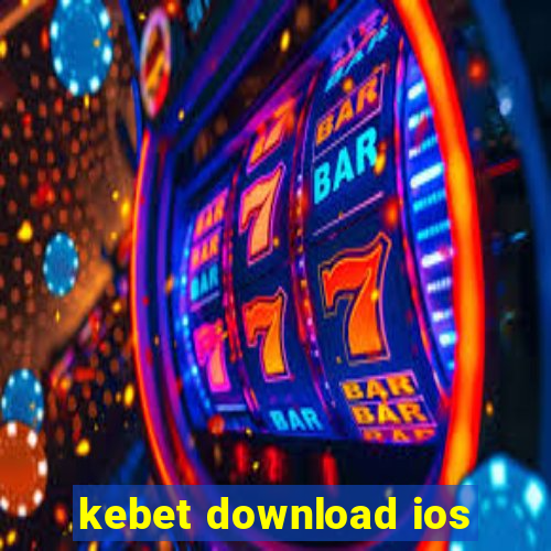 kebet download ios