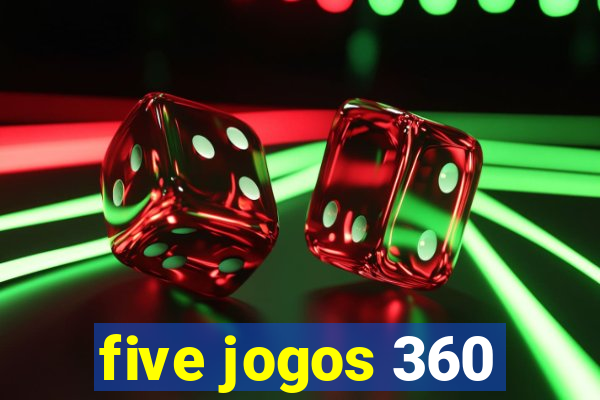 five jogos 360