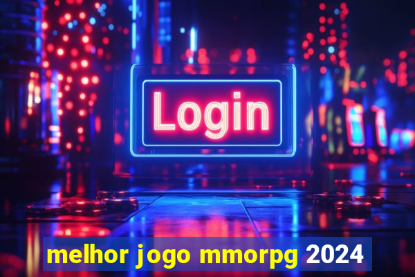 melhor jogo mmorpg 2024