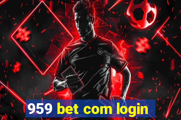 959 bet com login