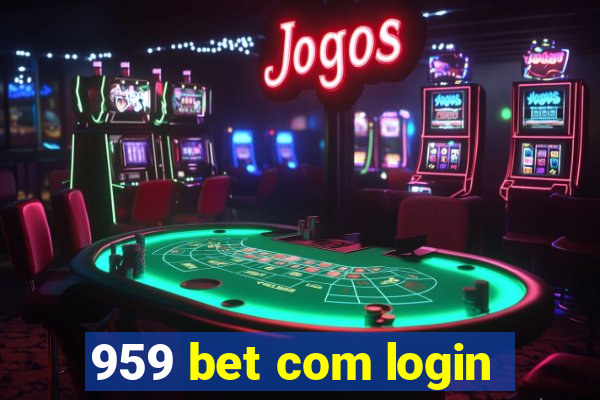 959 bet com login