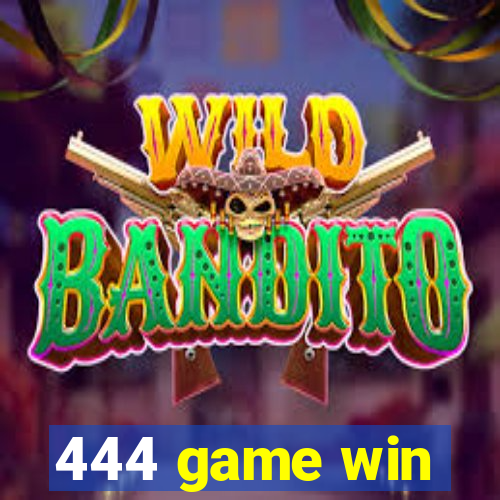 444 game win