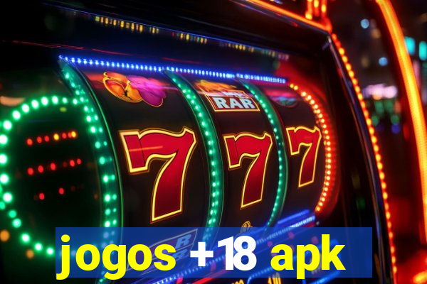 jogos +18 apk