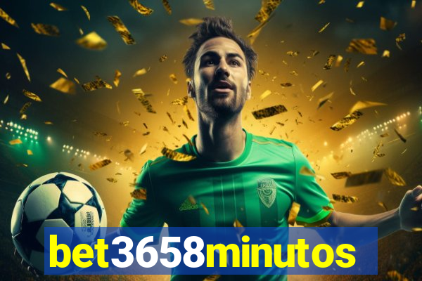 bet3658minutos