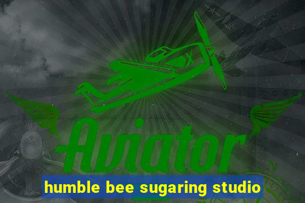 humble bee sugaring studio