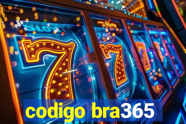 codigo bra365