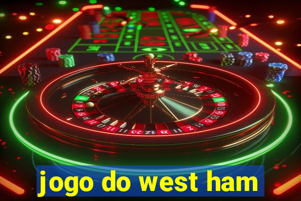 jogo do west ham