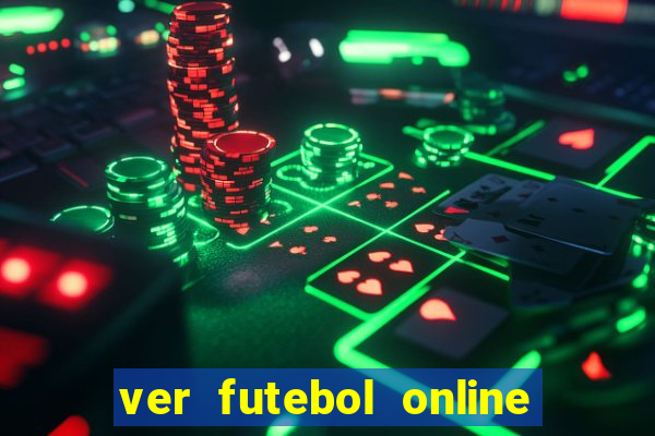 ver futebol online ao vivo