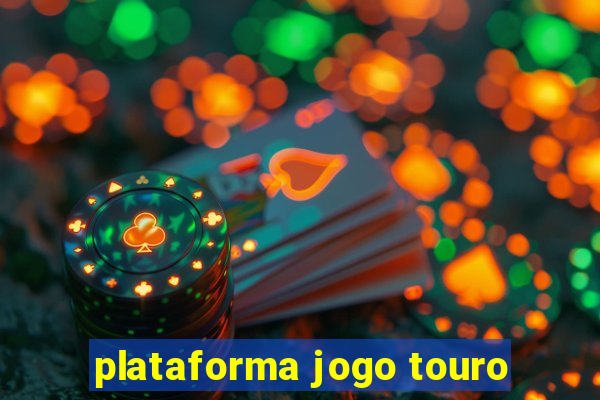 plataforma jogo touro